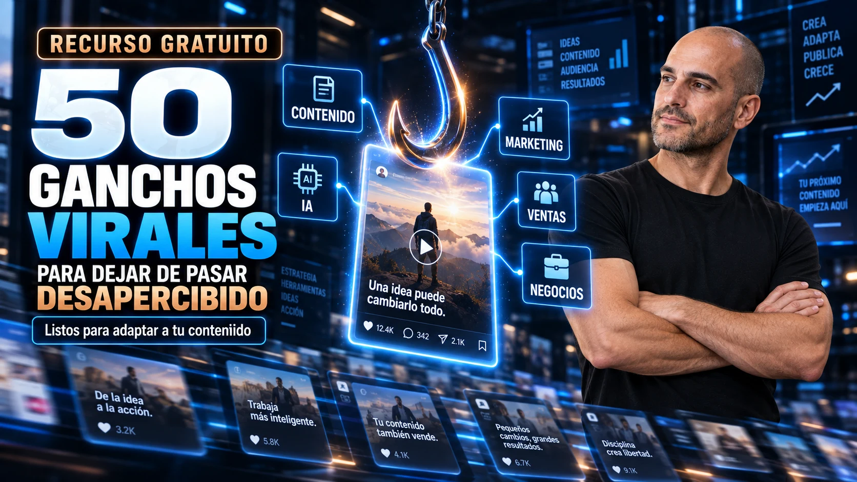 50 ganchos virales para dejar de pasar desapercibido